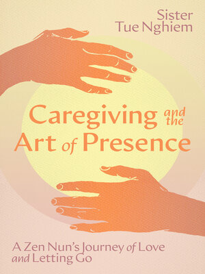 cover image of Caregiving and the Art of Presence
